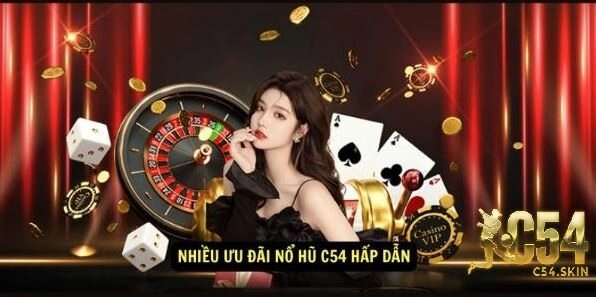 Nhiều ưu đãi nổ hũ C54 hấp dẫn