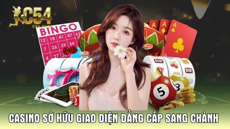 Casino sở hữu giao diện đẳng cấp sang chảnh