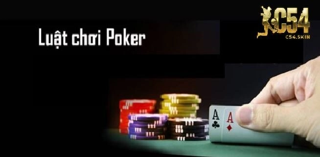 Luật chơi Bài Poker C54